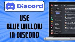 How To Use Blue Willow in Discord (easy)