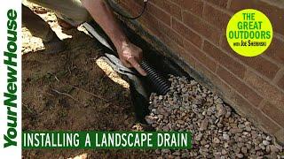 Keep Water OUT of Your House: Installing a Landscape Drain - The Great Outdoors 6701