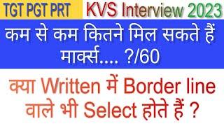 ?/60  | KVS INTERVIEW 2023 | Minimum कितना Marks मिल सकता है ? | TGT PGT PRT | Last years Analysis |