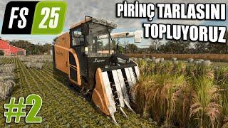 PİRİNÇ HASATI !! EN ÇOK MERAK EDİLEN PİRİNÇ İŞİNİ TAMAMLADIK #2 | FARMING SIMULATOR 25 !!