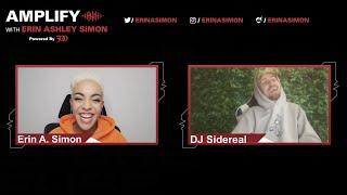 300 Presents the Amplify Series with Erin Ashley Simon (feat. DJ Sidereal) [Episode 2]