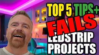 LED Strip Projects: Top 5 Tips and Top 5 FAILS to AVOID!
