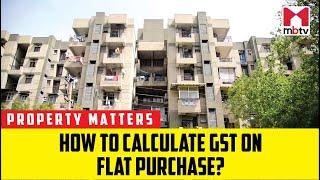 How to calculate GST on flat purchase?