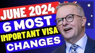 6 Major Australia Visa Changes in June 2024: Processing Times & Important Changes