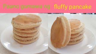 Paano gumawa ng super fluffy pancake