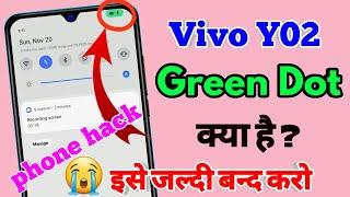 how to remove green dot in vivo y02, vivo y02 me green dot kya hai