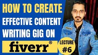 How to Create Content Writing Gig on Fiverr | Rank Content Writing Gig on Fiverr