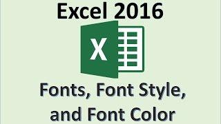 Excel 2016 - Font Style - How To Change Font Color & Size, Theme, Merge & Center, Italicize & Format