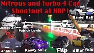 4 CAR SHOOTOUTS AT XRP! NITROUS AND TURBO SHOOTOUTS! ($5,200 TOTAL!)