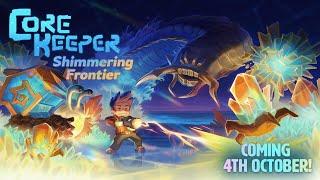 Core Keeper – Shimmering Frontier Update – Release Date Trailer