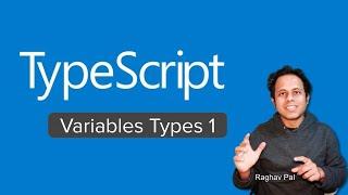 TypeScript Beginner Tutorial 5 | Basic Variable Types 1