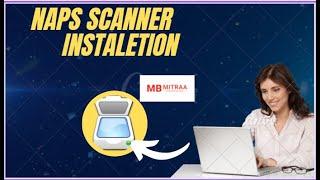 NAPS SCANNER INSTALLATION  ಕನ್ನಡದಲ್ಲಿ