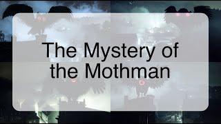 The Mystery of the Mothman