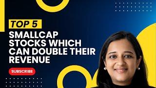 Top 5 Smallcap Stocks Which Can Double Their Revenue | Akriti Swaroop