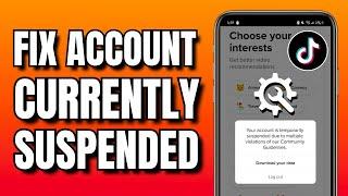 How To Fix TikTok Account Currently Suspended (Quick Tutorial)