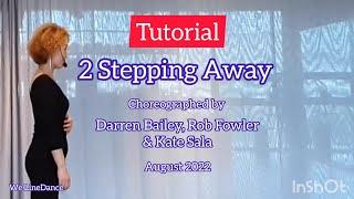 Tutorial : 2 Stepping Away linedance