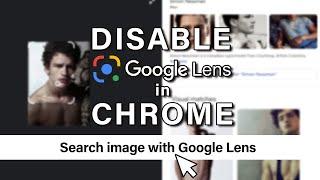 How to disable Search Image with Google Lens