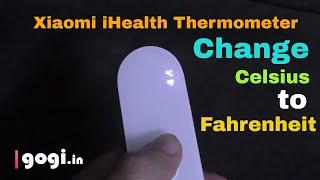 How to change Xiaomi iHealth Thermometer from Celsius to Fahrenheit