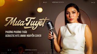 Mưa Tuyết  Phương Phương Thảo「Acoustic Hits Jimmii Nguyễn Cover」 冰雨