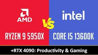 RYZEN 9 5950X vs CORE I5 13600K - Productivity & Gaming (RTX 4090)