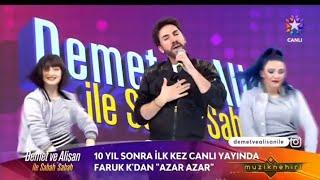 Faruk k - Azar azar (uzun bir aradan sonra ilk defa TV de) ®️