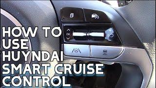 How To Use Hyundai Smart Cruise Control With Stop And Go