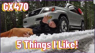 5 Things I Like About My Lexus GX470!