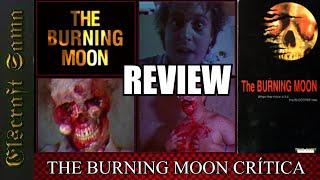 THE BURNING MOON (Olaf Ittenbach) / REVIEW- CRÍTICA