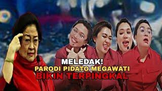 MELADAK! PARODI PIDATO MEGAWATI BIKIN TERPINGKAL