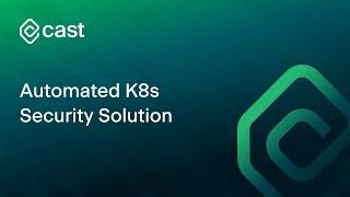 Automated K8s Security Solution | Webinar | CAST AI