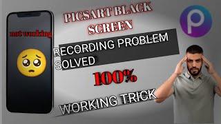 Picsart Screen Recording Solution ||  Picsart Black Screen Recording Problem  || Recorder Problem