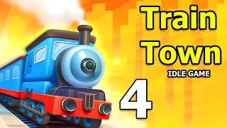 Train Town - Idle Game Gameplay Walkthrough Part 4 | Android Casual - Simulation Game