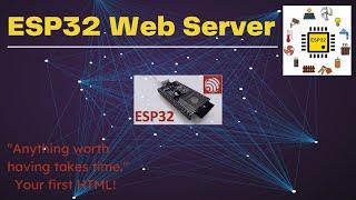 Lets Build An ESP32 Web Server – Arduino IDE Part1