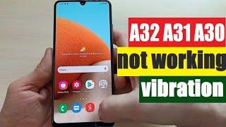 Samsung A32 or A31 and A30 not vibrating | Vibration not working in samsung A32 or A31 and A30