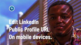 How to edit LinkedIn Public Profile URL on Mobile devices - Linkedin profile SEO optimization