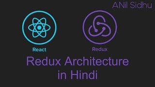 react redux tutorial in hindi #2 Redux architecture