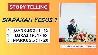 Story Telling "Siapakah Yesus ?"