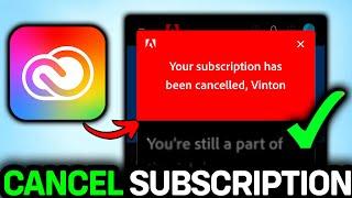 How To Cancel Creative Cloud Subscription 2025 | Cancel Adobe Creative Cloud Subscription Tutorial