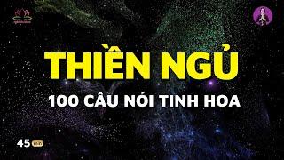 THIỀN NGỦ - 100 câu nói tinh hoa giúp ngủ ngon | Hiên Dương