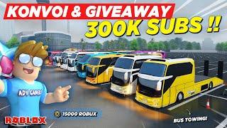 KONVOI BUS TOWING TELOLET SPESIAL 300 RIBU SUBSCRIBER DAN GIVEAWAY 15000 ROBUX !! CDID - Roblox