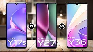 Vivo Y17s Vs Vivo Y27 Vs Vivo Y36