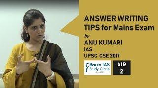 AIR 2, IAS 2017, Anu Kumari’s tips for Answer writing in UPSC Mains – Rau’s IAS