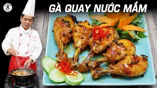 Cách làm Gà Rô Ti Nước Mắm (Gà quay nước mắm) thơm ngon đậm đà | Kỹ Năng Vào Bếp