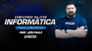 Informática para Concurso - Começando do Zero - AlfaCon