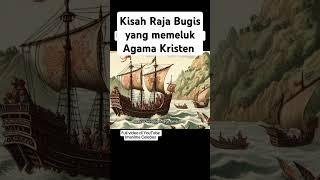 RAJA BUGIS YANG MEMELUK AGAMA KRISTEN PADA ABAD KE 15 #budayaindonesia #sejarah #sulawesiselatan