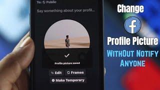 How to Change FB Profile Picture without Notifying Everyone!