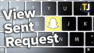 How to See a Sent Friend Request in Snapchat