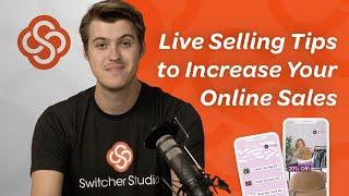Live Selling Tips to Increase Your Online Sales