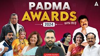 Padma Awards 2024 Current Affairs | Padma Awards 2024 List | Padma Awards 2024 MCQ by Ashish Sir