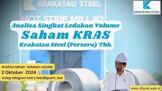 Analisa Saham Ledakan Volume KRAS , PT.Krakatau Steel (Persero) Tbk.,  2 Oktober 2024